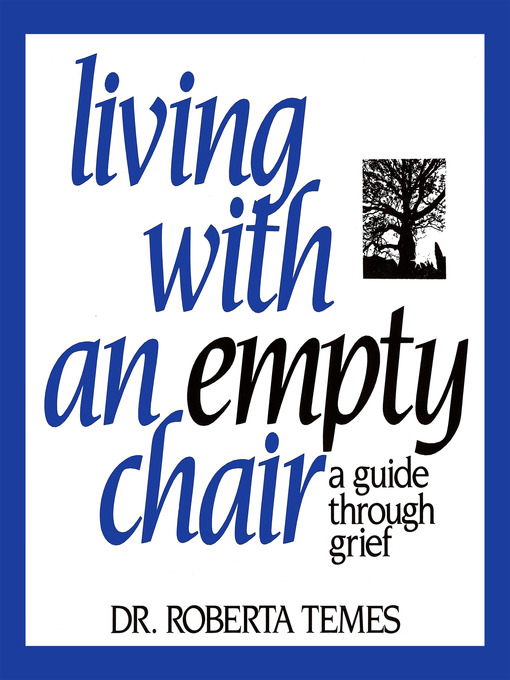 Title details for Living with an Empty Chair by Roberta Temes - Available